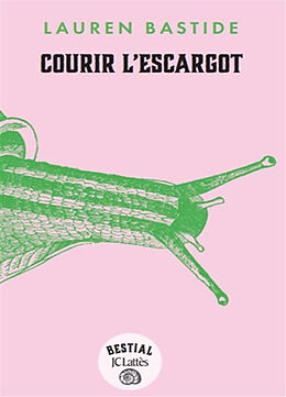 Broché Courir l'escargot de Lauren Bastide