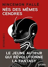 Broschiert Nés des mêmes cendres von Nincemon Fallé