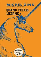 Broschiert Quand j'étais licorne von Michel Zink