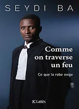 Broschiert Comme on traverse un feu von Seydi Ba