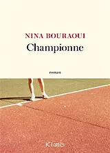 Kartonierter Einband Championne von Nina Bouraoui