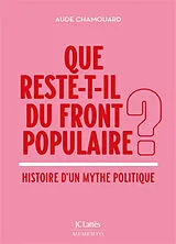 Broschiert Que reste-t-il du Front populaire ? : histoire d'un mythe politique von Aude Chamouard