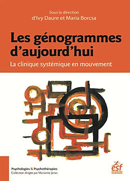 Broché Les génogrammes d'aujourd'hui : la clinique systémique en mouvement de Ivy; Borsca, Maria et al Daure