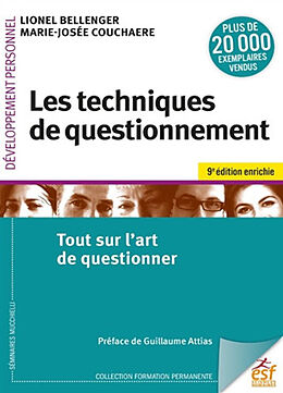 Broché Les techniques de questionnement : tout sur l'art de questionner de Bellenger, couchaere