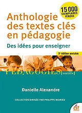 Broschiert Anthologie des textes clés en pédagogie : des idées pour enseigner von Danielle Alexandre