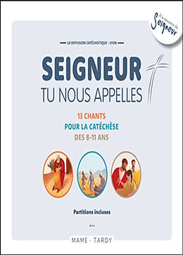 Music CD Seigneur tu nous appelles, 8-11 ans : 13 chants pour la catéchèse des 8-11 ans : partitions incluses de Diffusion catéchistique