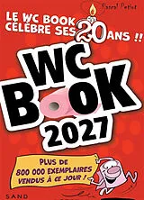 Broschiert WC book 2027 : un livre à lire aux toilettes ! von Pascal Petiot