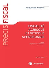 Broschiert Fiscalité agricole et viticole approfondie von Madignier-m