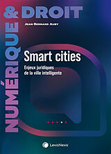 Broché Smart cities : enjeux juridiques de la ville intelligente de Auby-j