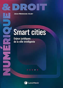 Broché Smart cities : enjeux juridiques de la ville intelligente de Auby-j