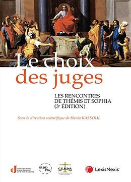 Broché Le choix des juges : les rencontres de Thémis et Sophia (3e édition) de 