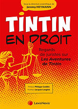 Broché Tintin en droit : regards de juristes sur Les aventures de Tintin de 