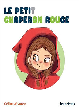 Broché Le Petit Chaperon rouge de Céline Alvarez