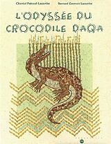 Broché L'Odyssee du Crocodile Daqa de Pairaud-Lacombe Chan