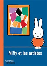Broschiert Miffy et les artistes von Dick Bruna