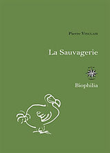 Broché La sauvagerie de Pierre Vinclair