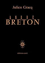 Broschiert André Breton, quelques aspects de l'écrivain von Julien Gracq