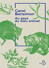Broschiert Au pays du dieu animal von Carol Bensimon