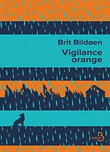 Broschiert Vigilance orange von Brit Bildøen