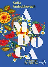 Broschiert Amadoca. Vol. 2. L'histoire de Sophia von Sofia Andrukhovych