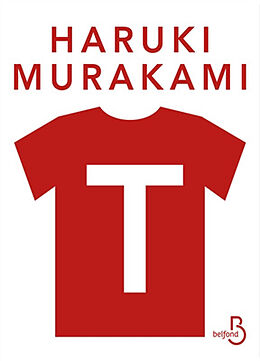 Broché T : ma vie en t-shirts de Haruki Murakami