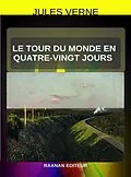 E-Book (epub) Le tour du monde en quatre-vingt jours von Jules Verne