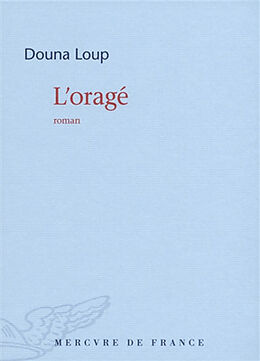 Couverture cartonnée L'oragé de Duana Loup