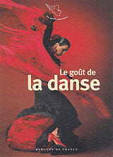 Broché Le goût de la danse de 