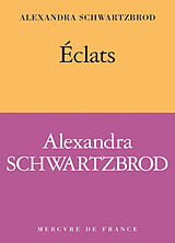 Broché Eclats de Alexandra Schwartzbrod