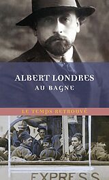 Broché Au bagne de Albert Londres