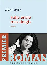 Broschiert Folie entre mes doigts von Alice Botelho