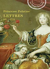 Broschiert Lettres : 1672-1722 von Princesse Charlotte-Elisabeth de Bavière Palatine