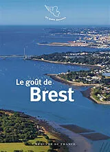 Broschiert Le goût de Brest von 