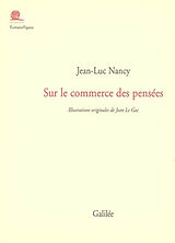 Broché Sur le commerce des pensées : du livre et de la librairie de Jean-Luc Nancy