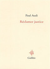 Broché Réclamer justice de Paul Audi