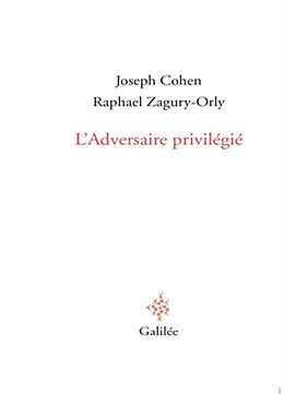 Broché L'adversaire privilégié de Joseph; Zagury-Orly, Raphaël Cohen