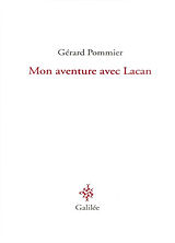 Broché Mon aventure avec Lacan de Gérard Pommier