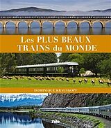 Broché Les plus beaux trains du monde de Dominique Krauskopf