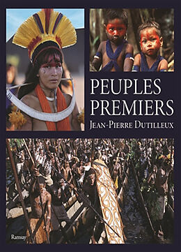 Broché Peuples premiers de DUTILLEUX J-P.