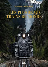 Broschiert Les plus beaux trains du monde von Dominique Krauskopf