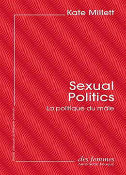 Broché Sexual politics : la politique du mâle de Kate Millett