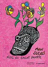 Broschiert Mon secret von Niki de Saint Phalle