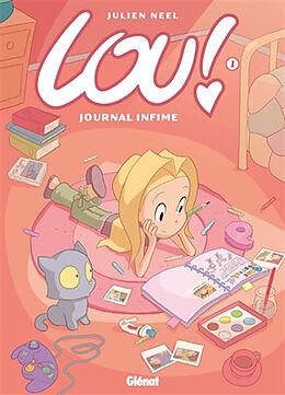 Broché Lou !. Vol. 1. Journal infime de Julien Neel