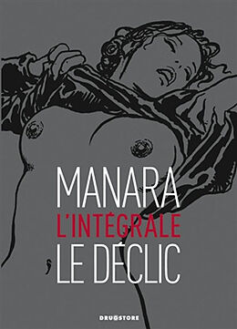 Broché Le déclic : l'intégrale de Milo Manara