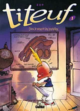 Broschiert Titeuf. Vol. 1. Dieu, le sexe et les bretelles von Zep
