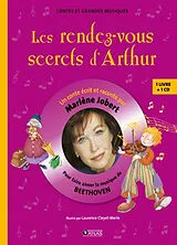 Broschiert Les rendez-vous secrets d'Arthur : pour faire aimer la musique de Beethoven von Marlène Jobert