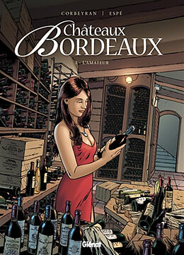 Broschiert Châteaux Bordeaux. Vol. 3. L'amateur von Corbeyran; Espé