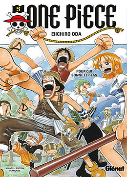 Broché One Piece : édition originale. Vol. 5. Pour qui sonne le glas de Eiichiro Oda