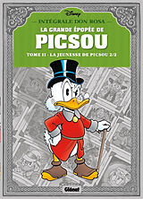 Broché La grande épopée de Picsou. Vol. 2. La jeunesse de Picsou. Vol. 2 de Don Rosa