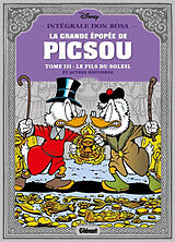 Broschiert La grande épopée de Picsou. Vol. 3. Le fils du soleil et autres histoires von Don Rosa